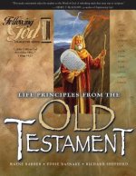 Life Principles from the Old Testament (Following God Series)