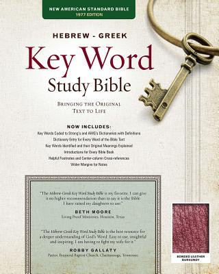 Hebrew-Greek Key Word Study Bible-NASB: Key Insights Into God's Word