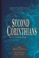 The Book of 2 Corinthians: Grace Under Siege
