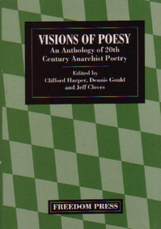 Visions of Poesy: An Anthology of 20th Century Anarchist Poetry