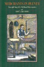 Merchants in Plenty: Joseph Smyth's Belfast Directories of 1807 and 1808