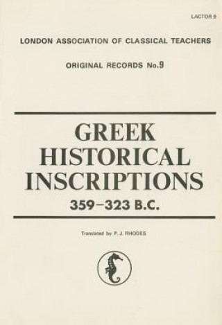 Greek Historical Inscriptions, 359-323 BC
