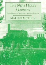 The Neat House Gardens: Early Market Gardening Around London