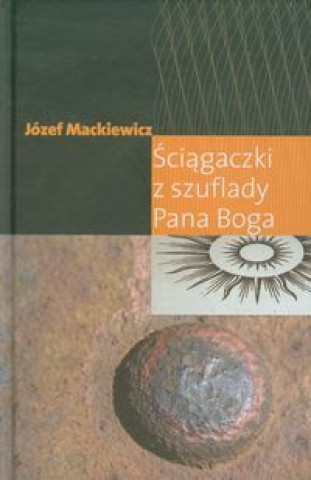 Sciagaczki z szuflady Pana Boga