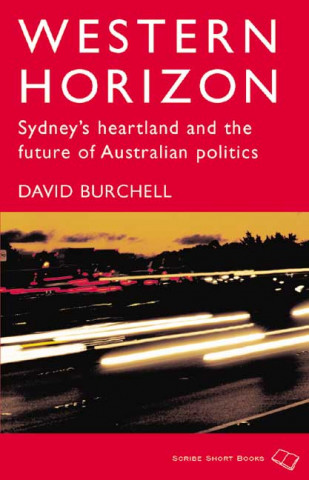 Western Horizon: Sydney's Heartland and the Future of Australian Politics