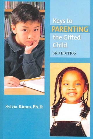 Keys to Parenting the Gifted Child