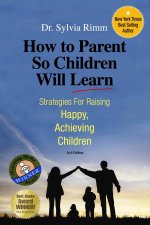 How to Parent So Children Will Learn