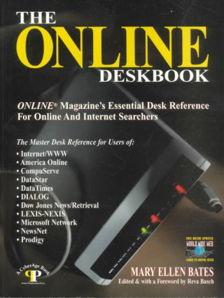 The Online Deskbook: Online Magazines Essential Desk Reference for Online and Internet Searchers