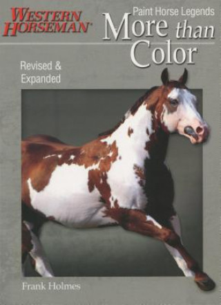 More Than Color: Paint Horse Legends