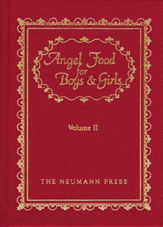 Angel Food for Boys & Girls, Volume II: Angel Food Time: Littls Talks to Young Folks
