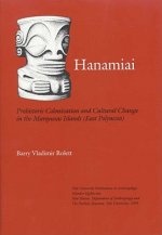 Hanamiai: Prehistoric Colonization and Cultural Change in the Marquesas Islands (East Polynesia)