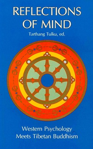 Reflections of Mind: Western Psychology Meets Tibetan Buddhism