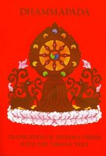 Dhammapada: Translation of Dharma Verses with the Tibetan Text