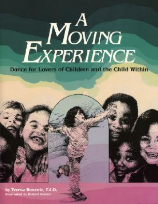 A Moving Experience: Dance for Lovers of Children and the Child Within