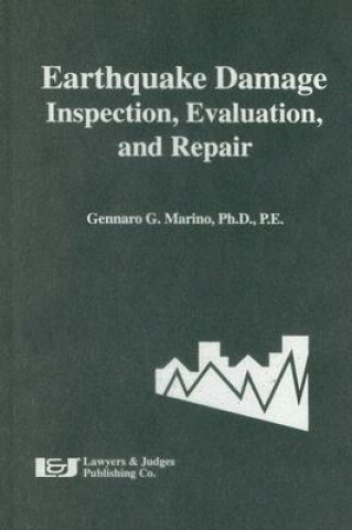 Earthquake Damage: Inspection, Evaluation, and Repair
