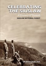 Celebrating the Siuslaw: A Century of Growth