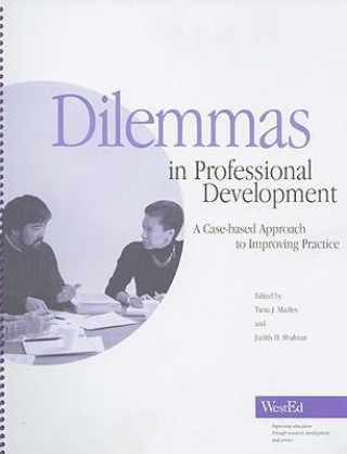 Dilemmas in Professional Development: A Case-Based Approach to Improving Practice