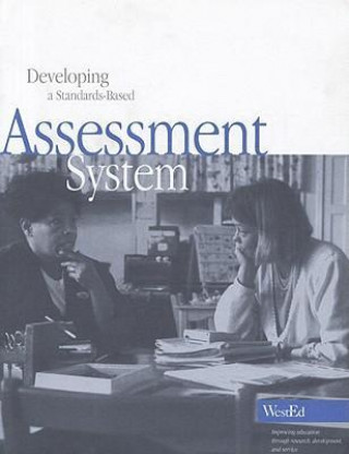 Developing a Standards-Based Assessment System