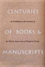 Centuries of Books and Manuscripts - Collectors and Friends, Scholars and Librarians Build the Harvard College Library