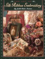 Art of Silk Ribbon Embroidery