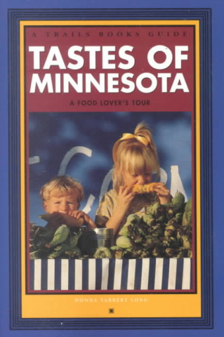 Tastes of Minnesota: A Food Lover's Tour