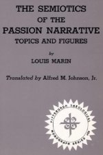 Semiotics of the Passion Narrative Topics and Figures