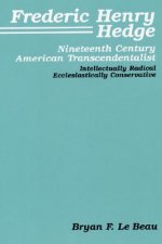 Frederic Henry Hedge, Nineteenth Century American Transcendentalist