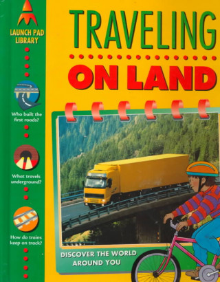 Traveling on Land