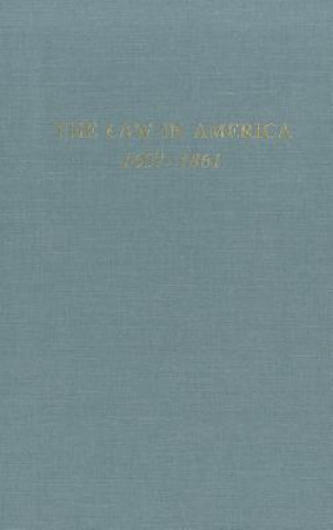 Law in America 1607-1861 (1989)