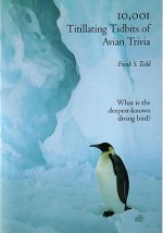 10,001 Titillating Tidbits of Avian Trivia