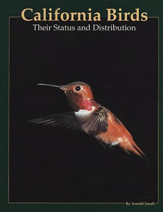 California Birds: Their Status and Distribution