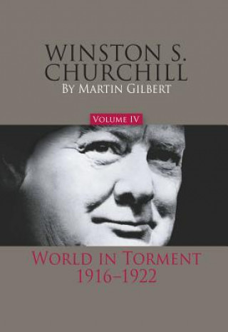 Winston S. Churchill, Volume 4: World in Torment, 1916-1922