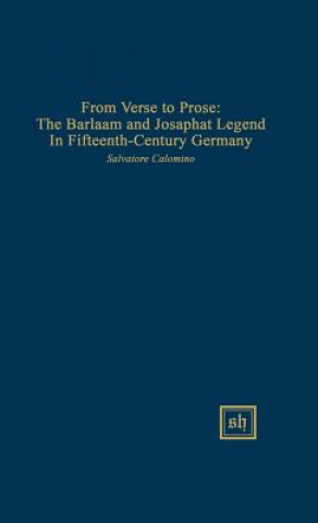 From Verse to Prose: The Barlaam and Josaphat Legend in Fifteenth-Century Germany