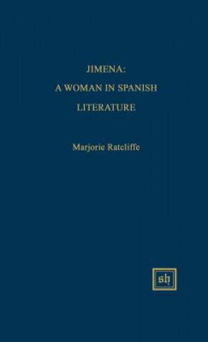 Jimena: A Woman in Spanish Literature