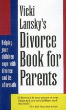 Vicki Lansky's Divorce Book for Parents: Fun and Creativity with Movement