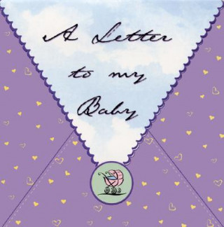 A Letter to My Baby