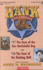 Hank the Cowdog: The Case of the Car-Barkaholic Dog/The Case of the Hooking Bull