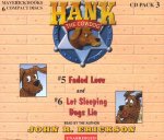 Hank the Cowdog: Faded Love/Let Sleeping Dogs Lie