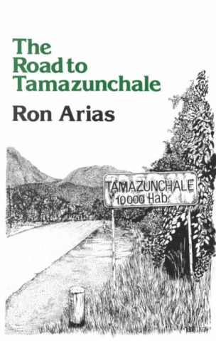 The Road to Tamazunchale