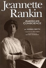 Jeannette Rankin, America's Conscience