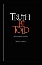 Truth Be Told: New & Collected Premortems