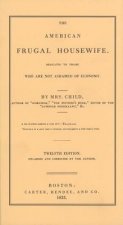 American Frugal Housewife: Dedicated to Those Who Are Not Ashamed of Economy