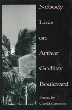 Nobody Lives on Arthur Godfrey Boulevard