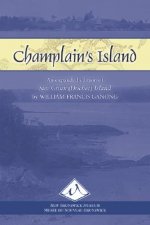 Champlain's Island: An Expanded Edition of Ste. Croix (Dochet) Island