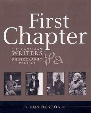 First Chapter: The Canadian Writers Photography Project
