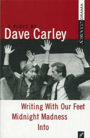 Dave Carley: Three Plays