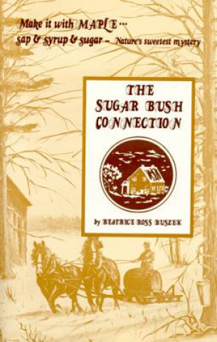 The Sugar Bush Connection
