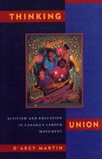 Thinking Union: Activism and Education in Canada's Labour Movement