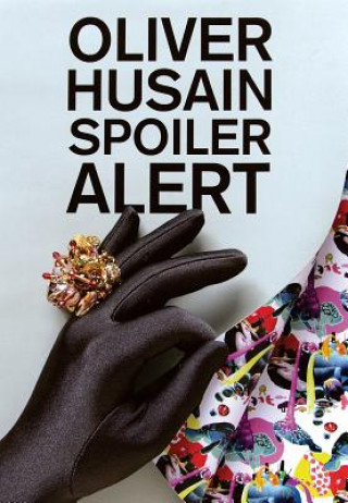 Oliver Husain: Spoiler Alert