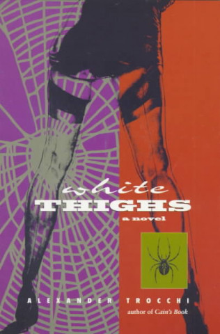 White Thighs (Blast Books)